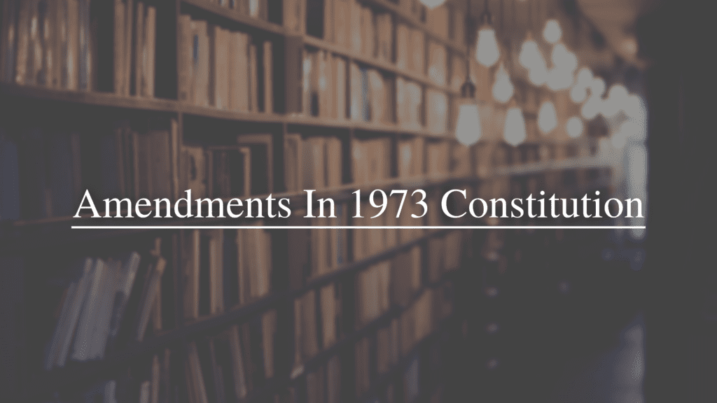 Constitutional Amendments in Pakistan