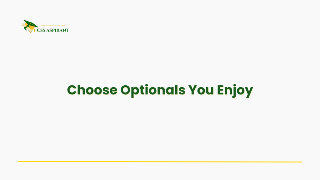 Banner showing that CSS optional subjects should be selected based on interest to ensure months of focused study.